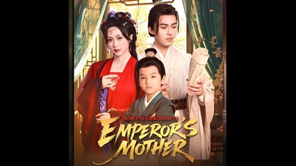 From Fisherwoman to Emperor's Mother (Dubbed)