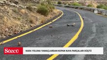 Sağanak nedeniyle kara yoluna yamaçlardan kopan kaya parçaları düştü