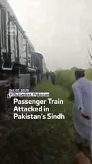 Passenger Train  Attacked in  Pakistan’s Sindh