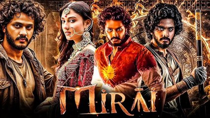 MIRAI FULL MOVIE IN HINDI DUBBED Teja Sajja Manchu Manoj Karthik New South Indian Bollywood Movie 2025