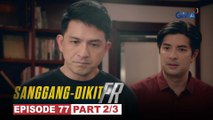 Sanggang-Dikit FR: Tonyo at Garcia, papasukin ang bahay ng traydor! (Episode 77 - Part 2/3)