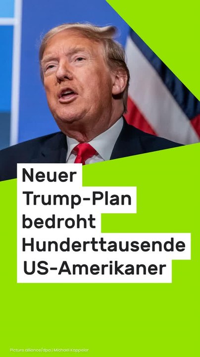 No Glomex Donald Trump: Neuer Trump-Plan bedroht Hunderttausende US-Amerikaner