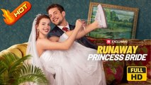 Runaway Princess Bride | Full Movie HD - Luke Charles Stafford Nickolas Natali Brittany Pirozzoli Sarah Hamilton Romance Sweet Romance Modern Dysfunctional-Family Heartfelt Political Romantic ShortDrama