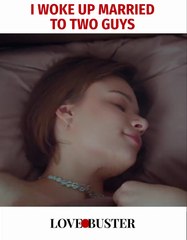 I WOKE UP MARRIED TWO GUYS