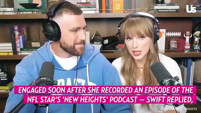Taylor Swift Reveals Words Travis Kelce Said to Her Before Proposing