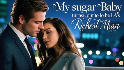 My Sugar Babyturns Out To Be La's Richest Man