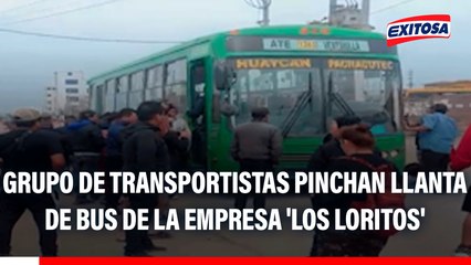 Grupo de transportistas pinchan llanta de bus de la empresa 'Los Loritos': "La seguridad es primero"