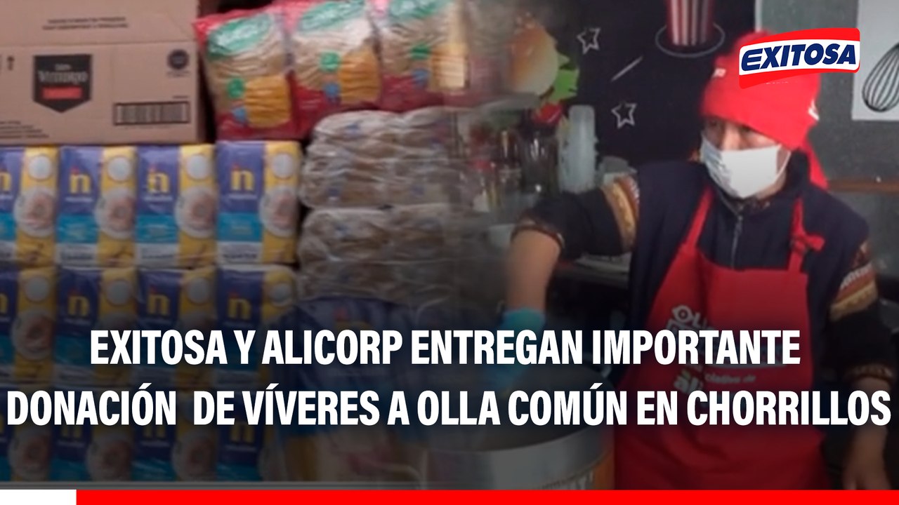Exitosa y Alicorp entregan importante donación de víveres a olla común en Chorrillos