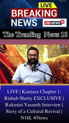 LIVE | Kantara Chapter 1: Rishab Shetty EXCLUSIVE | Rukmini Vasanth Interview | Story of a Cultural Revival | N18L #News