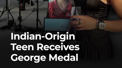 Indian-Origin Teen Receives George Medal 