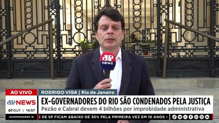 Sérgio Cabral e Pezão são condenados a pagar mais de R$ 4 bilhões por improbidade | TEMPO REAL