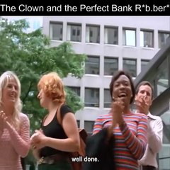 The Clown And the Perfect Bank Heist