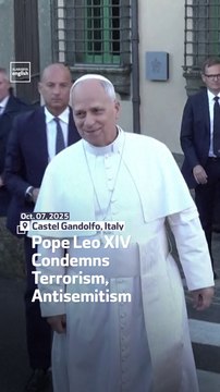 Pope Leo XIV Condemns Terrorism, Antisemitism