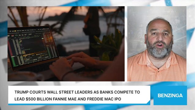 Trump Courts Wall Street Leaders As Banks Compete To Lead $500 Billion Fannie Mae And Freddie Mac IPO