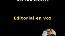 Editorial | Ego-cracia y el valor de las mascotas