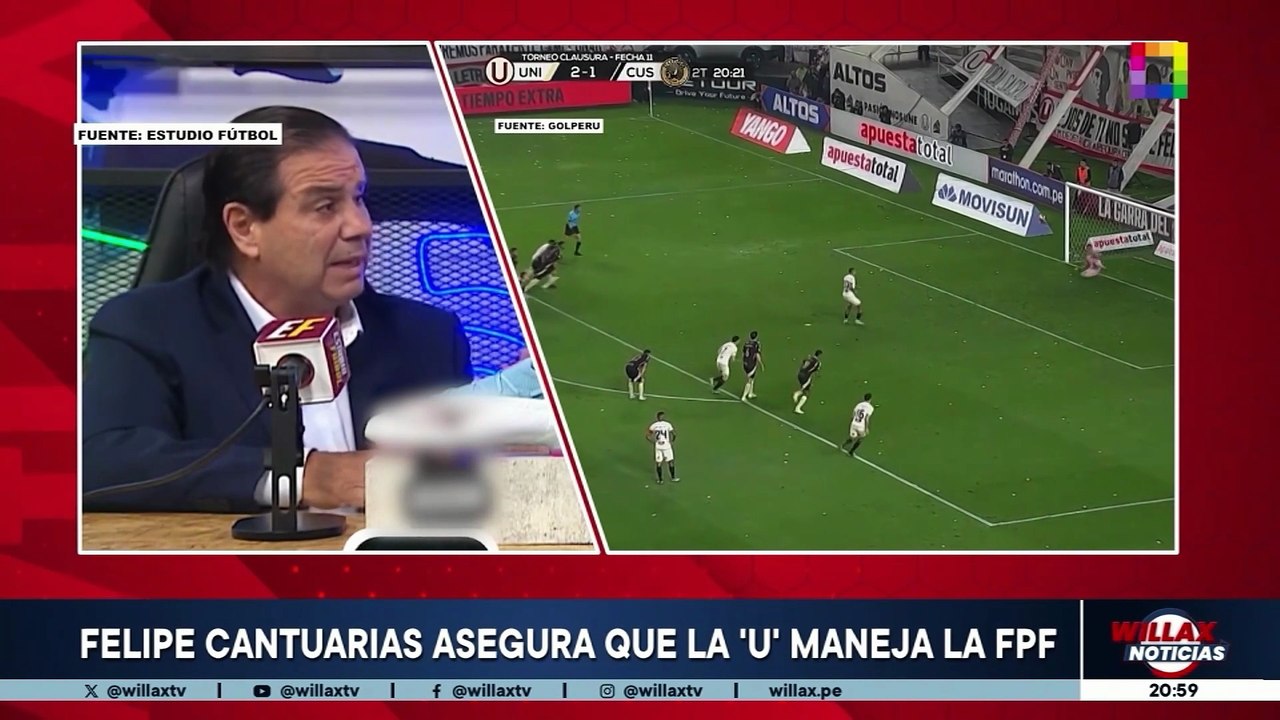 FELIPE CANTURIAS ASEGURA QUE LA 'U' MANEJA LA FPF | Willax