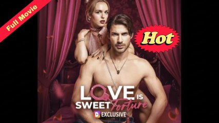 [New Drama] Sweet Torture's Love Full Movie