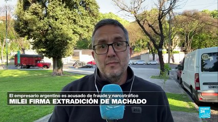 Informe desde Buenos Aires: Milei firma extradición de Machado