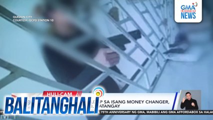 Lalaking nangholdap sa isang money changer, arestado; P500,000, natangay | Balitanghali