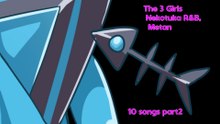 10 songs part2 / The 3 Girls Nekotuka R&B, Metan