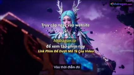 Thần Ấn Vương Toạ Tập 181 Vietsub Thuyết Minh Tiếng Việt