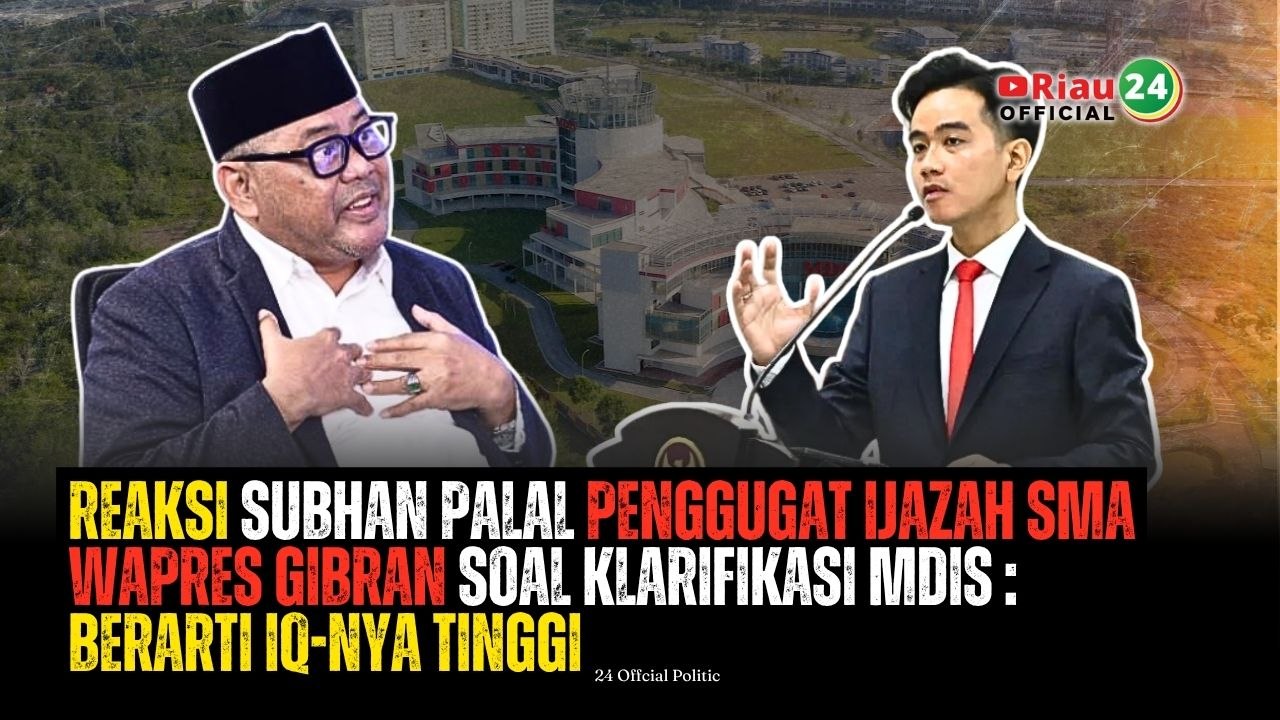 Reaksi Subhan Palal Penggugat Ijazah SMA Wapres Gibran Soal Klarifikasi MDIS : Berarti IQ-nya Tinggi