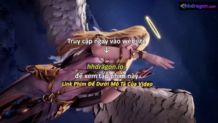 Thần Ấn Vương Toạ Tập 181 Vietsub Thuyết Minh