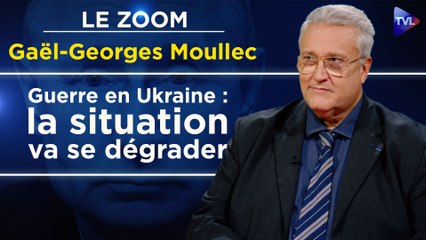 Zoom - Gaël-Georges Moullec : Russie-Ukraine : ce que Poutine attend