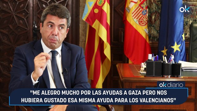Mazón: Me alegro mucho por las ayudas a Gaza pero nos hubiera gustado esa misma ayuda para los valencianos