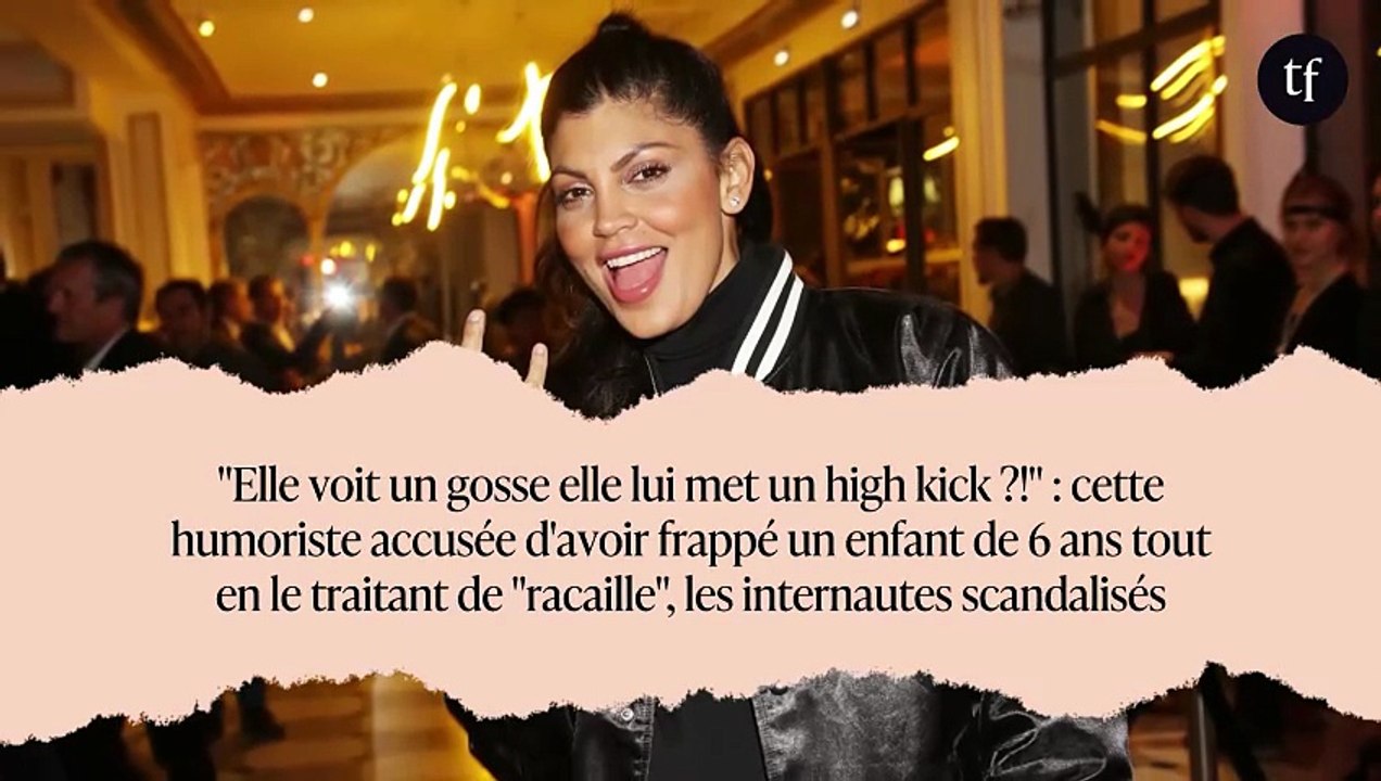 "Elle voit un gosse elle lui met un high kick ?!" : cette humoriste accusée d'avoir frappé un enfant de 6 ans tout en le traitant de "racaille", les internautes scandalisés