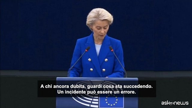 Von der Leyen: l'Ue deve rispondere a guerra ibrida della Russia