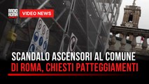 Scandalo ascensori al Comune di Roma, chiesti patteggiamenti