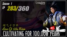 Cultivating For 100.000 Years Season 1 EP 283 炼气十万年 Lan Qi Shi Wa Nian | Donghua - 1080P - CC English