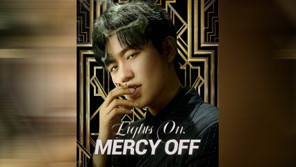 Lights On, Mercy Off