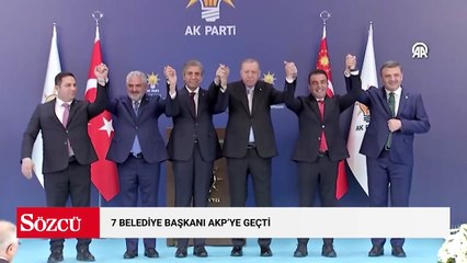 7 belediye başkanı AKP'ye geçti