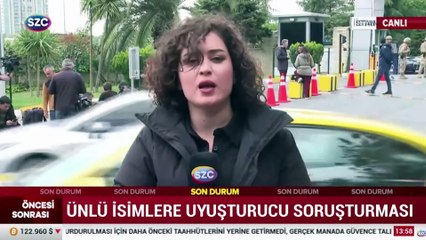 Ünlülere uyuşturucu operasyonu: Adli Tıp'a götürülecekler