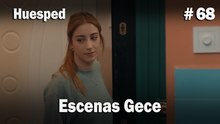 Escenas Gece #68  - Huesped