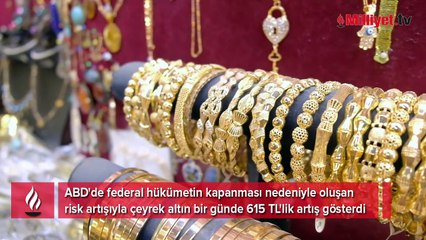 Altın fiyatları fırladı: Çeyrek altın bir günde 615 TL arttı