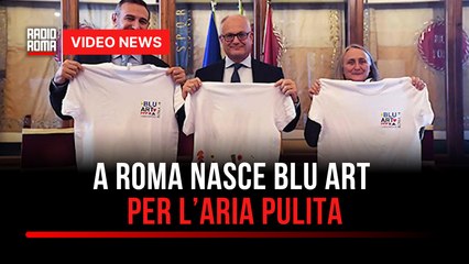 A Roma nasca Blu Art per l'aria pulita