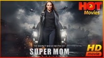 Don't Mess with Supermom | Full Movie HD - Best Drama ShortFilms Hot Action