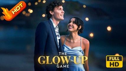 The Glow-Up Game | Full Movie HD - Romance Love Love Triangle Reunion Fated Lovers First Love ShortFilms Drama