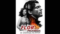 Flor prohibida mi enemiga mi amor Doblado