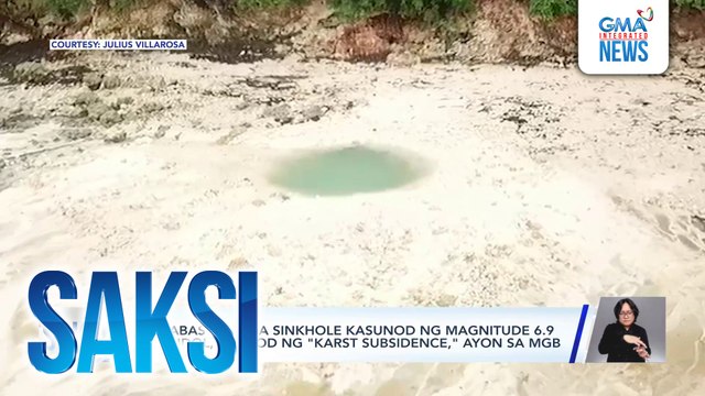Paglabas ng mga sinkhole kasunod ng magnitude 6.9 na lindol, bunsod ng karst subsidence, ayon sa MGB | Saksi