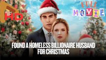Found A Homeless Billionaire Husband For Christmas