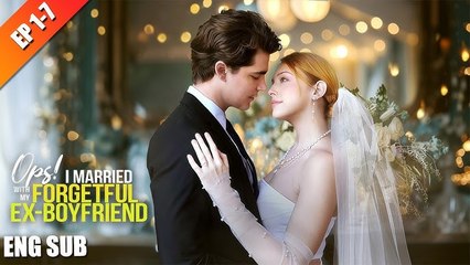 Oops! I Married My Forgetful Ex-Boyfriend Full Movie