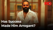 Rishab Shetty: Has success made him arrogant? | Kantara