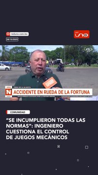 “Se incumplieron todas las normas”: Ingeniero cuestiona el control de juegos mecánicos