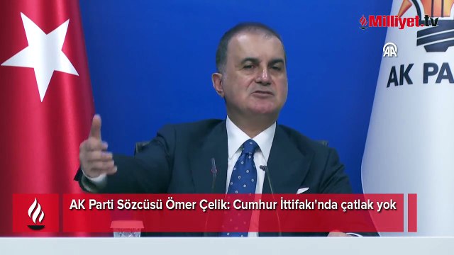 AK Parti Sözcüsü Ömer Çelik: Cumhur İttifakı'nda çatlak yok