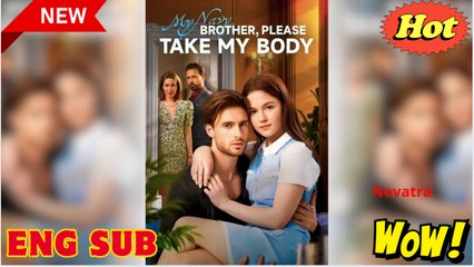 [New] My Navy Brother, Please Take My Body