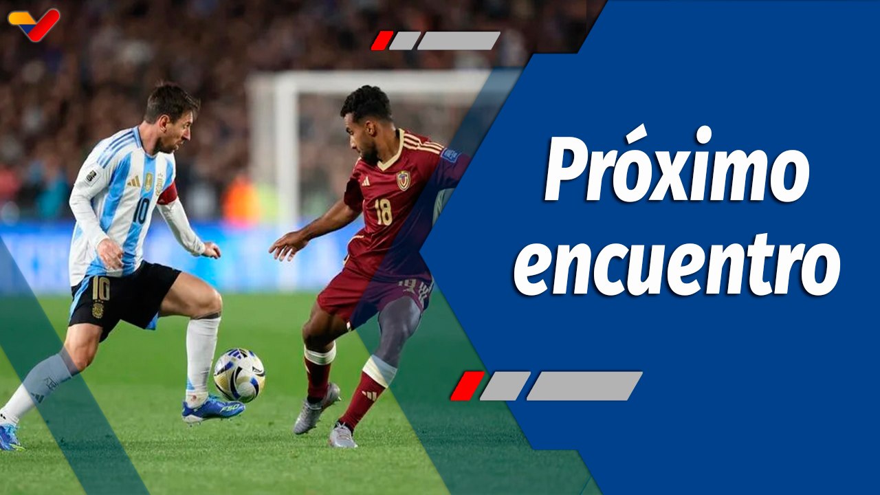 Deportes VTV | Venezuela se enfrenta con Argentina este viernes en el Hard Rock Stadium